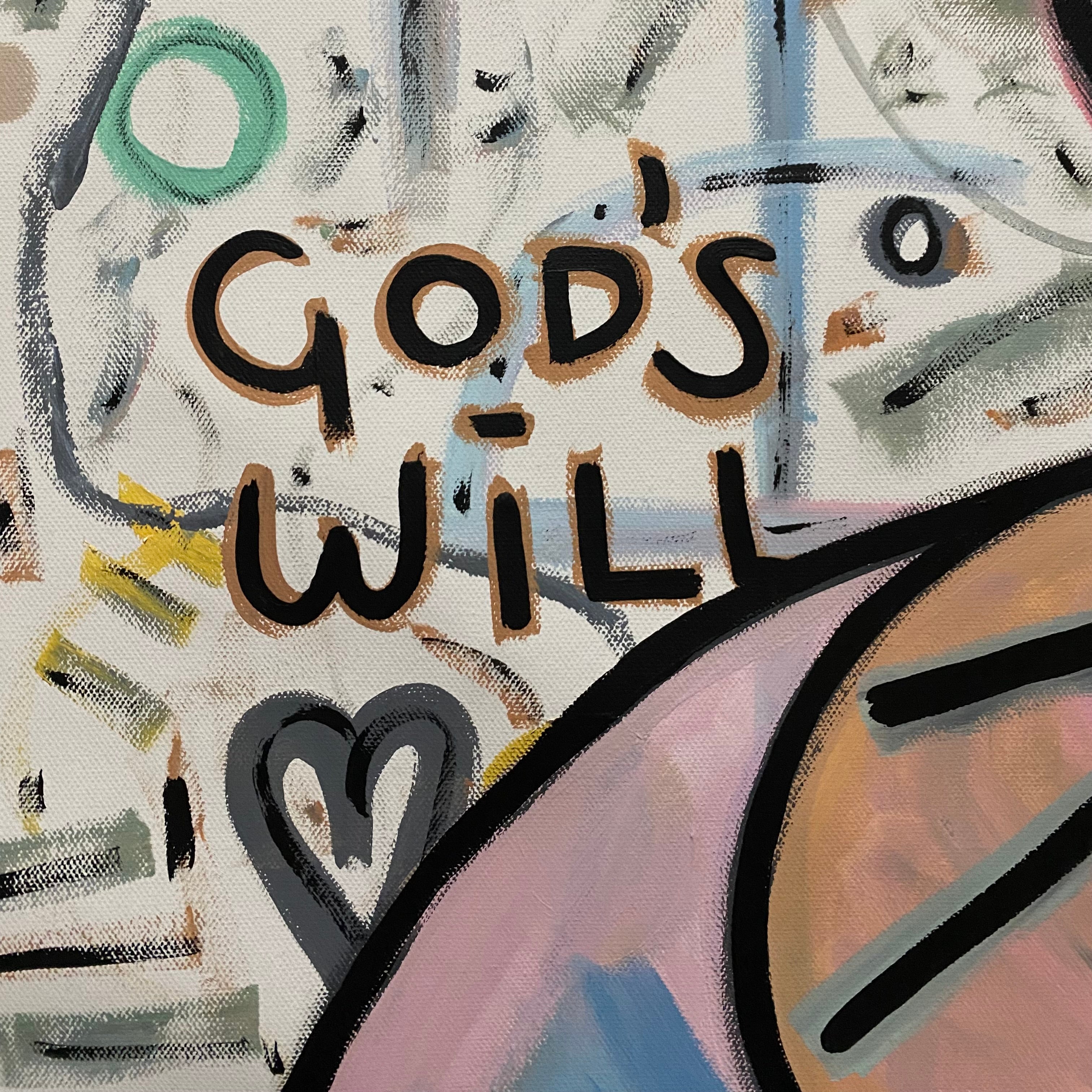“God’s Will, Yes” - 1 of 1 Painting